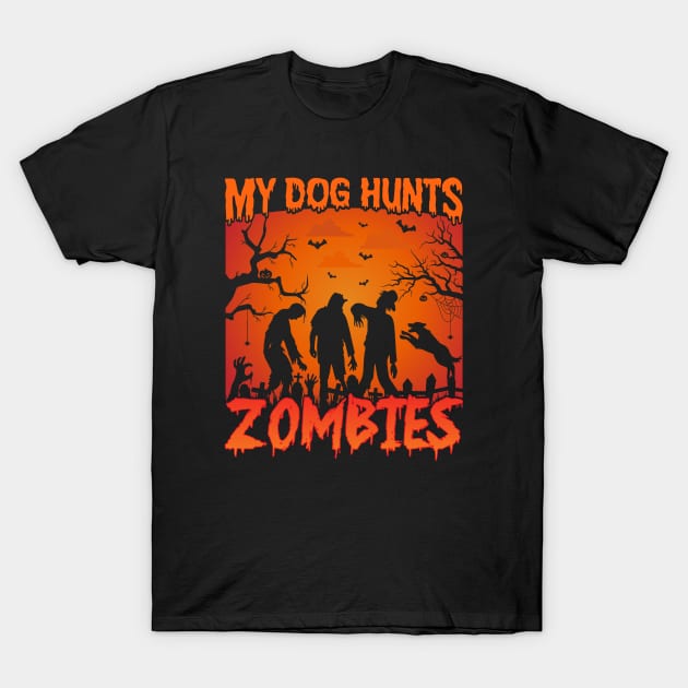 My Dog Hunts Zombies T-Shirt by Archie & Ainslie